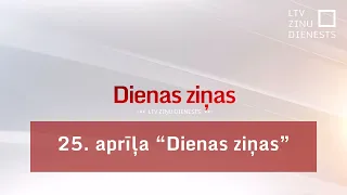 25. aprīļa "Dienas ziņas"