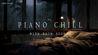 Piano Melodies and Rainy Night Serenity: Overnight Chill for Restful Sleep and Refreshment 🌧️🎹💤