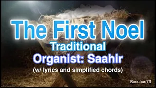 The First Noel (w/ lyrics and simplified chords) Organist: Saahir.