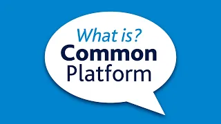 What is common platform?