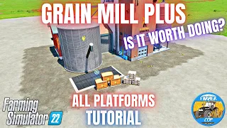 GRAIN MILL PLUS TUTORIAL - Farming Simulator 22