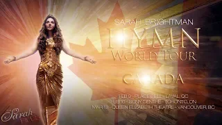 Sarah Brightman - HYMN Tour Canada - The Sarah Files