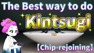 The Best way to do Kintsugi for beginners!【Chip-rejoining】