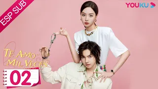 ESPSUB [Te amo mil veces] EP02 | Drama de ROMANCE | Deng Chaoyuan / Zhang Xiye | YOUKU