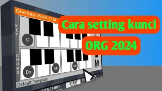 PEMULA LANGSUNG BISA!!! CARA SETTING KUNCI ORG 2024 - Tutorial ORG 2024