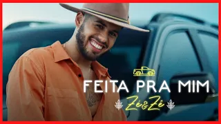 Zê Felipe Feita Pra Mim Musica Nova- Feita Pra Mim Zé Felipe LETRA- Musica Nova 2021 ZÉ FELIPE