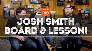 That Pedal Show – Josh Smith Pedalboard & Guitar Lesson!