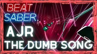 BEAT SABER | The Dumb Song | AJR | Expert+