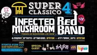 Infected Mushroom - Kipod + RIOT Remix @Live from Super Classico 4, Tel Aviv