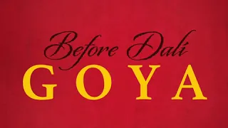 Before Dalí: Goya