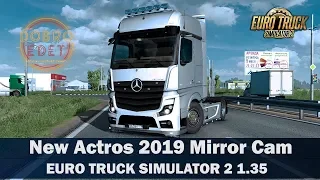 ✅Обзор мода New Actros 2019 Mirror Cam ETS2 1.35