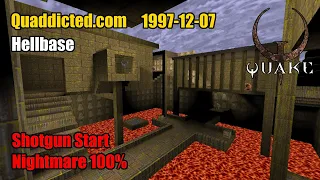 Quaddicted - 1996-12-17: hellbase.zip - Hellbase (Nightmare 100%)