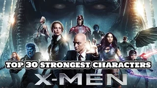 Top 30 Strongest X-Men Movie Universe Characters