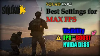 SQUAD V7.0.1 Best Settings for MAX FPS and Visibility [DLSS] 2024