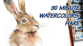 30 Minute Watercolor Painting: Hare. Loose watercolors painting mixed with realism.