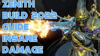 Warframe- Zenith Build 2022 Guide [3 forma] Insane Damage