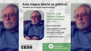 [PALESTRA] Desafios da formação interdisciplinar - Prof. Dr. José Eduardo Faria