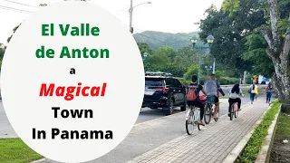 El Valle de Anton a Magical Town in Panama