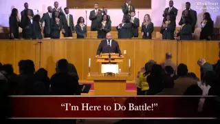 March 15, 2016 March Gladness 2016 "I'm Here to Do Battle!" Rev. Dr. John R. Adolph