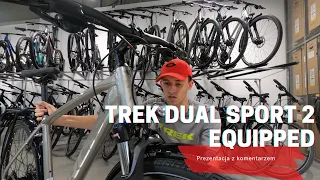 Trek Dual Sport 2 EQUIPPED 2021 - prezentacja z komentarzem