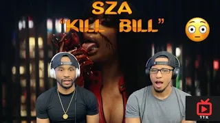 🔪 SZA - Kill Bill (REACTION)