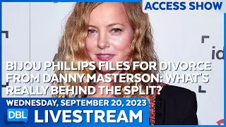 Danny Masterson's Wife Bijou Phillips Files for Divorce - DBL | Sept 20, 2023