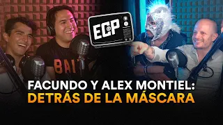 Facundo y Alex Montiel: Detrás de la máscara - ECP Podcast