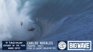 Carlos Nogales at Teahupoo - 2016 TAG Heuer Wipeout Entry - WSL Big Wave Awards