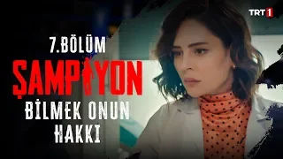 Acı Gerçek | Şampiyon 7. Bölüm