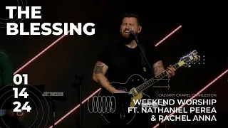 The Blessing | Weekend Worship | Ft. Nathaniel Perea & Rachel Anna