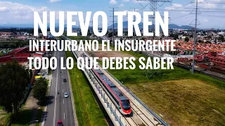 Todo lo que debes saber del tren interurbano El Insurgente