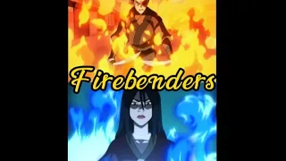 Firebenders- Play with fire🔥