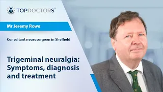 Trigeminal neuralgia: Symptoms, diagnosis and treatment - Online interview