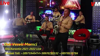 Ork Veseli Momci  █▬█ █ ▀█▀ (Oro Karantin )Live Muzic 2021 2022