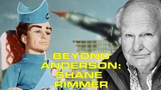 Beyond Anderson Episode 3: Shane Rimmer