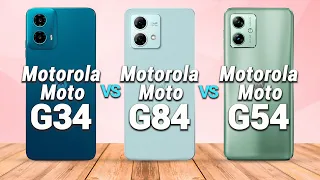 Motorola Moto G34 Vs. Motorola Moto G84 Vs. Motorola Moto G54