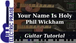 Your Name Is Holy - Phil Wickham | Electric Guitar Playthrough (With Fretboard Animation)