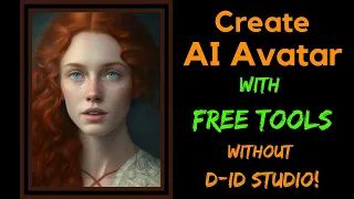 Create Talking AI Avatar for FREE - Step-by-step guide (Spoiler: No D-ID studio)