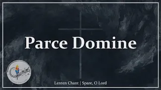 Parce Domine (Parce Populo Tuo) | Lenten Chant | Gregorian Chant | Choir w/Lyrics | Sunday 7pm Choir