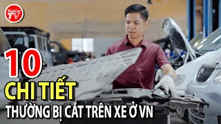 10 chi tiết thường bị hãng điều chỉnh khiến xe ở VN khác khu vực và thế giới | TIPCAR TV