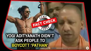 Fact Check: No, Yogi Adityanath Did Not Urge People To Boycott SRK's 'Pathan'