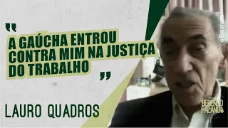 LAURO QUADROS DISSE “NÃO” TRÊS VEZES PARA RÁDIO GAÚCHA