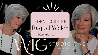 Raquel Welch | BORN TO SHINE Wig | SILVER (RL56/60) | NEW 2023