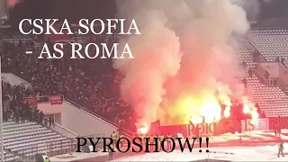 CSKA SOFIA vs AS ROMA!! PYROSHOW!!