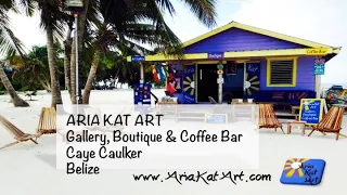 ARIA KAT ART Gallery, Boutique & Coffee Bar, Caye Caulker, Belize