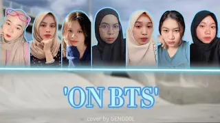 ON BTS cover by 'GENG00L'💙