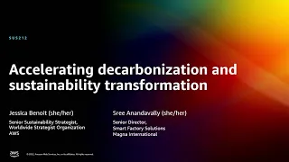 AWS re:Invent 2022 - Accelerating decarbonization and sustainability transformation (SUS212)