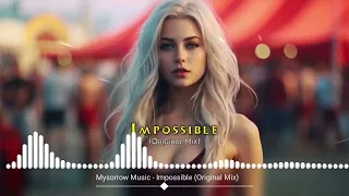 Mysorrow Music - Impossible (Original Mix)