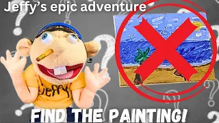 Jeffy’s Epic Adventure episode 2:Find the painting!