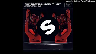 Timmy Trumpet   Sub Zero Project feat.DV8 - Rockstar (Extended Mix)